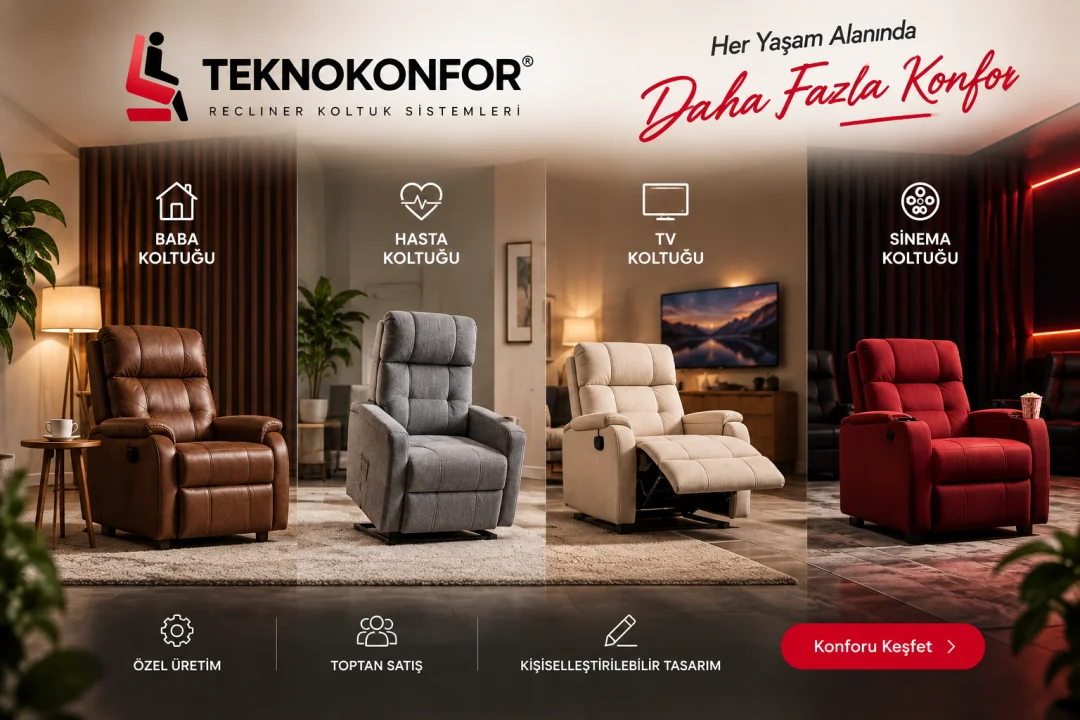 Teknokonfor E-Ticaret Sitesini Yeniledi: Recliner Koltuklar Artık Online Satışta